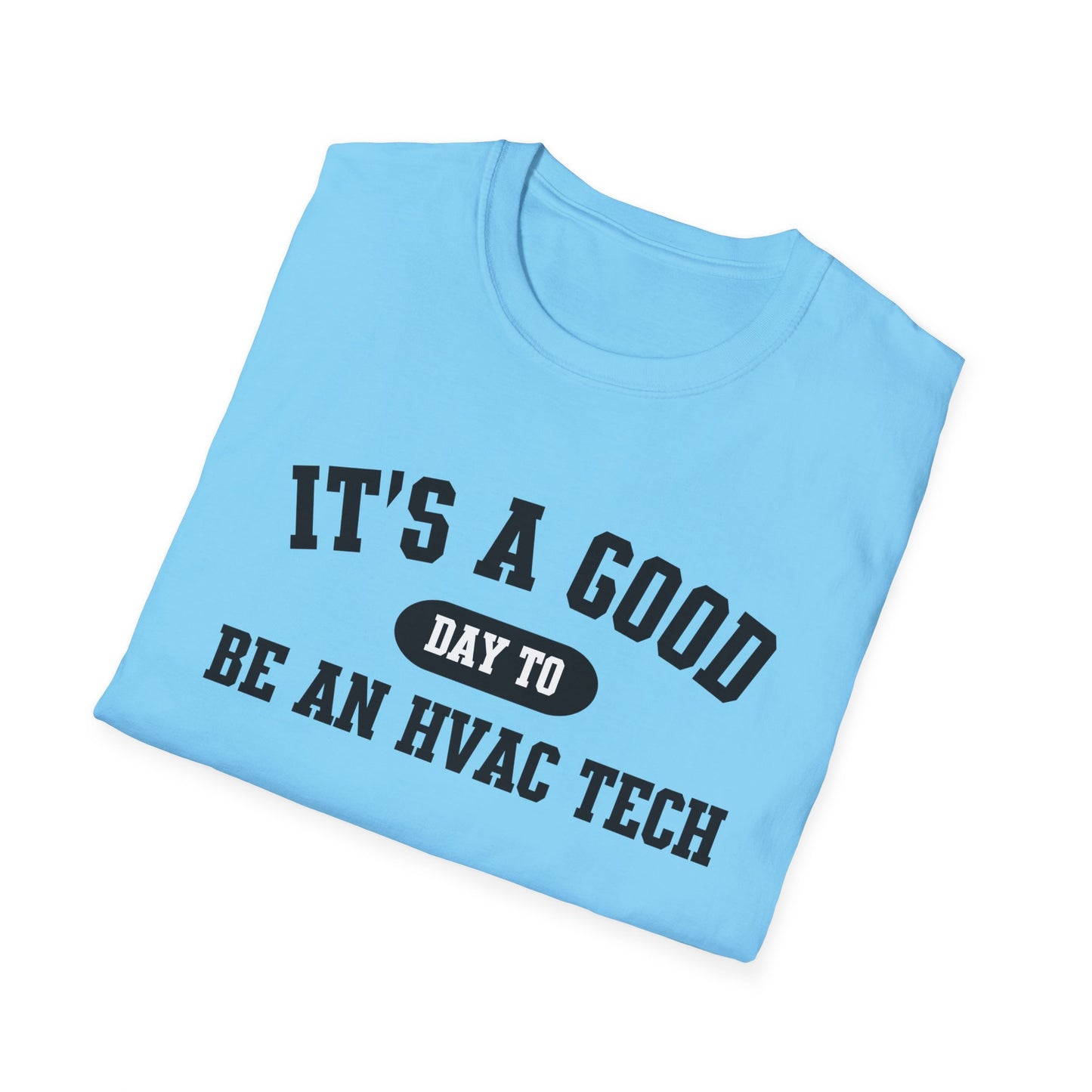 HVAC Tech Quote Unisex Softstyle T-Shirt, Heating Ventilation Air Conditioning Technician Tee, HVAC Worker Gift Shirt, HVAC Tech