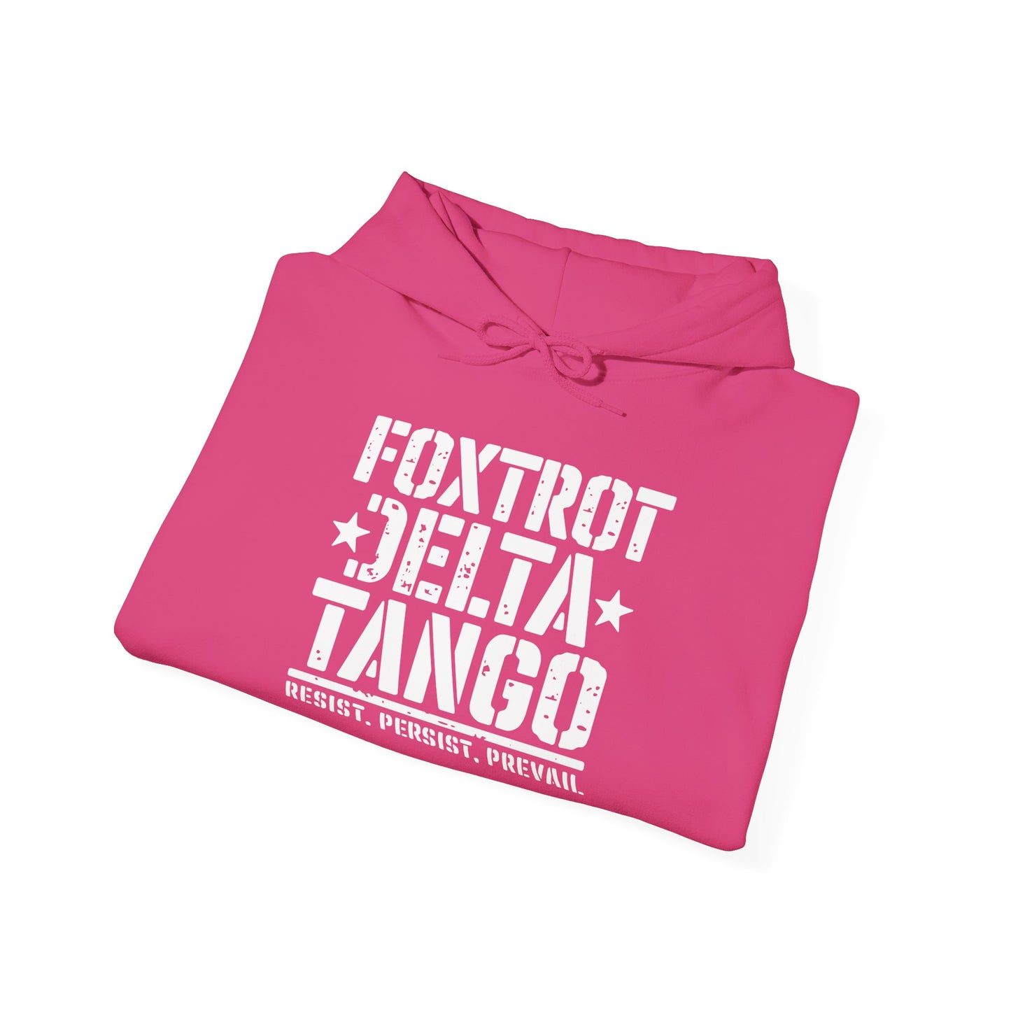 Political Statement Foxtrot Delta Tango Resist, Persist, Prevail Hoodie - Activist Sweatshirt, Protest Apparel, Liberal Outerwear,