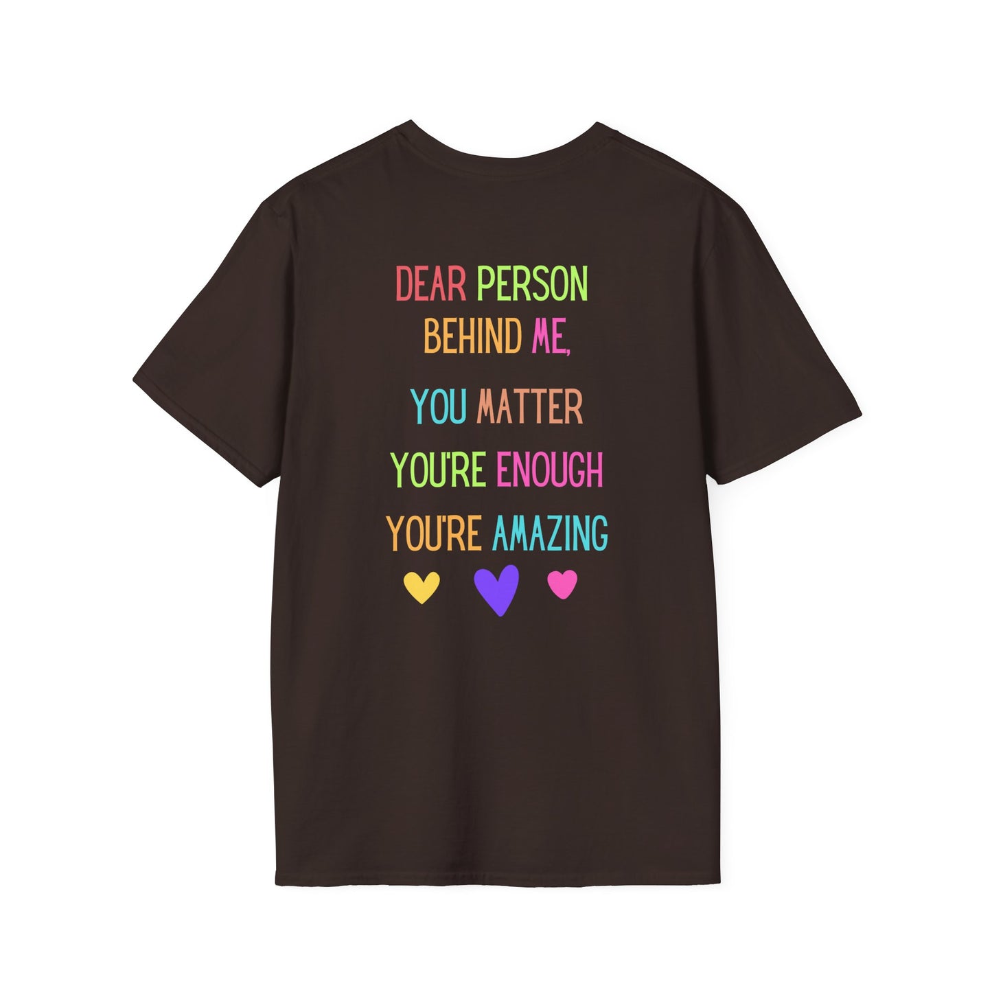 Encouraging Reminder Unisex Softstyle T-Shirt, You Matter Tee, Positive Message Shirt, Mental Health Awareness Top, Inspirational Graphic