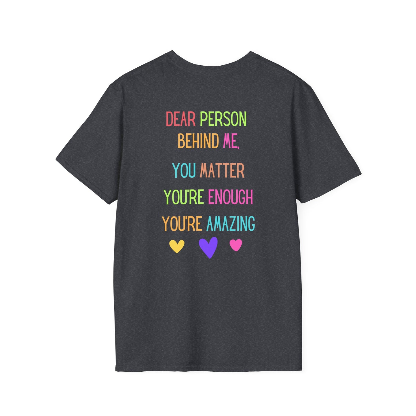 Encouraging Reminder Unisex Softstyle T-Shirt, You Matter Tee, Positive Message Shirt, Mental Health Awareness Top, Inspirational Graphic