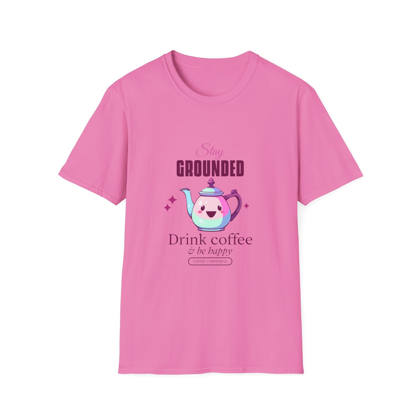 Grounded Coffee Lover Unisex Softstyle T-Shirt, Stay Happy Drink Coffee Tee, Coffee = Happiness, Positive Vibes Shirt, Meditation Gift