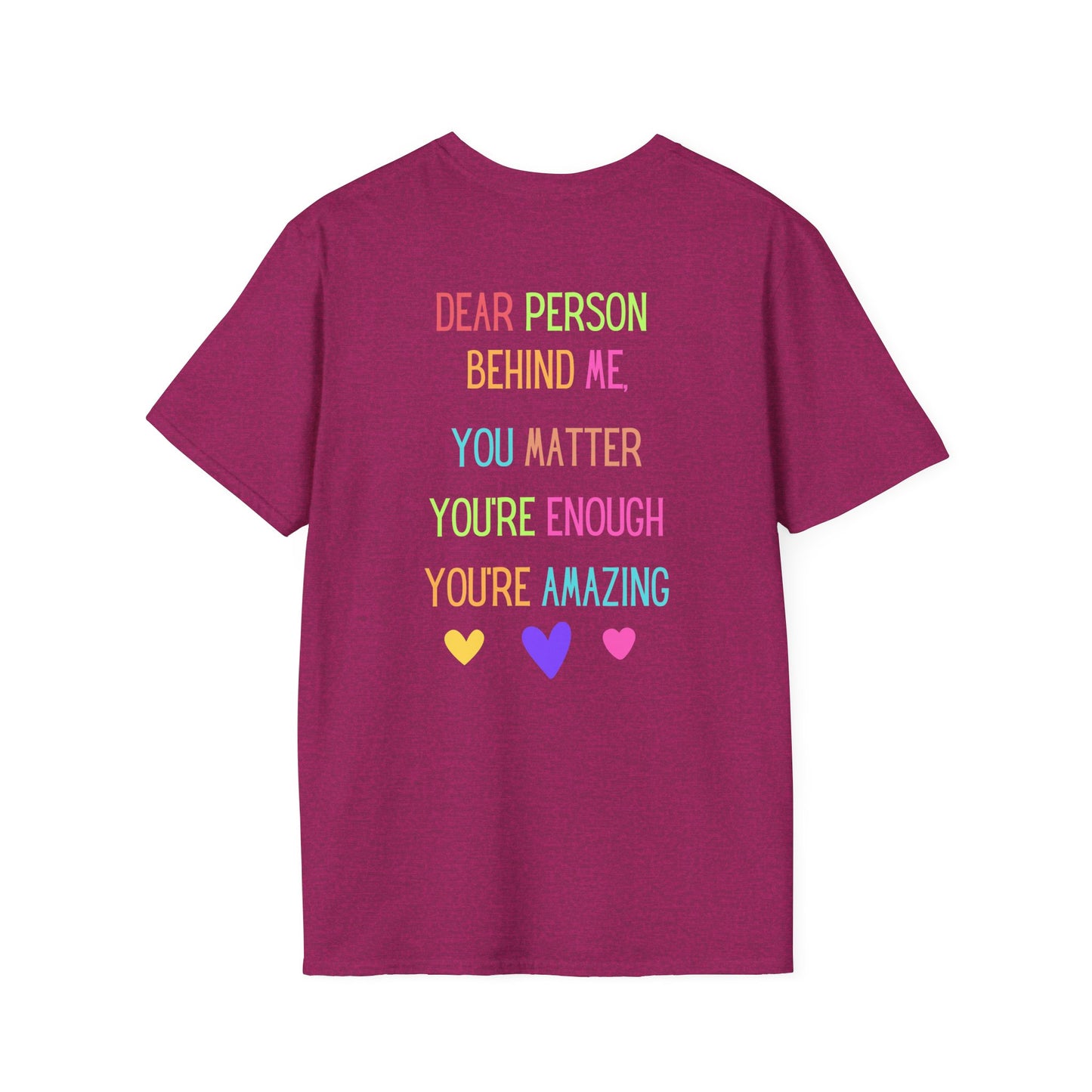 Encouraging Reminder Unisex Softstyle T-Shirt, You Matter Tee, Positive Message Shirt, Mental Health Awareness Top, Inspirational Graphic