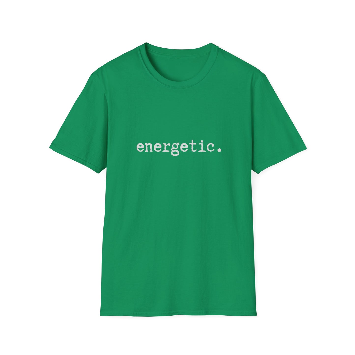 Energetic Unisex Softstyle T-Shirt, Minimalist tee, minimalist fashion, Simple message t-shirt, gift for him, gift for her, message tee
