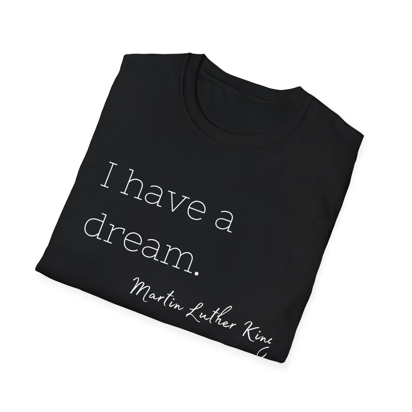 Martin Luther King Jr Quote Unisex Softstyle T-Shirt, Inspirational Tee, Civil Rights Activist, Black History Month Shirt, Equality Clothing