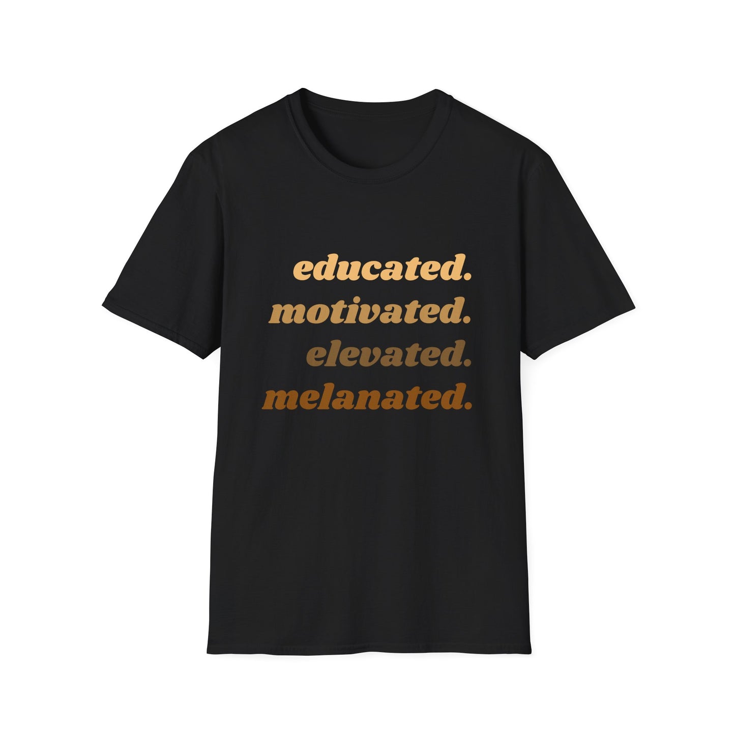 Educated, Motivated, Elevated, Melanated Graphic Unisex Softstyle T-Shirt African Pride Tee, Civil Rights Shirt, Black Lives Matter Apparel