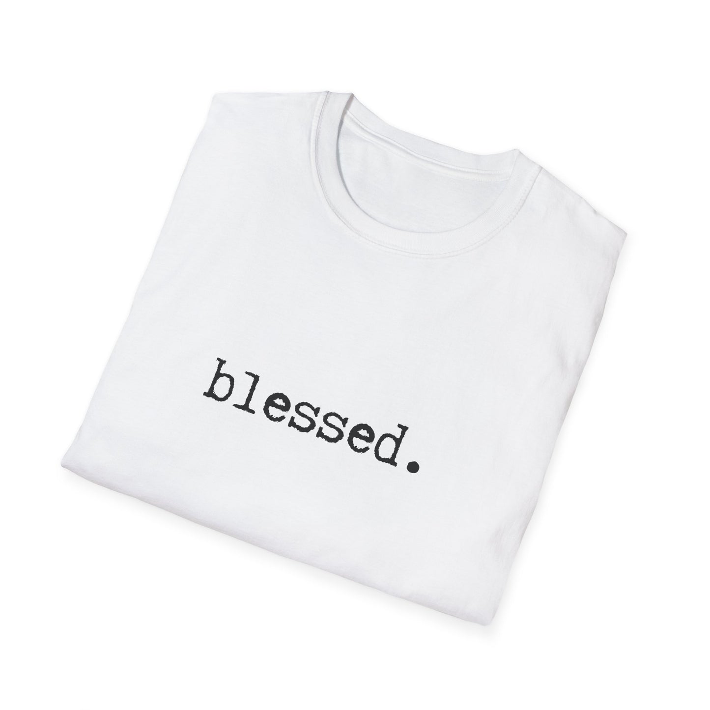 Blessed Unisex Softstyle T-Shirt, Minimalist tee, minimalist fashion, Simple message t-shirt, gift for him, gift for her, message tee