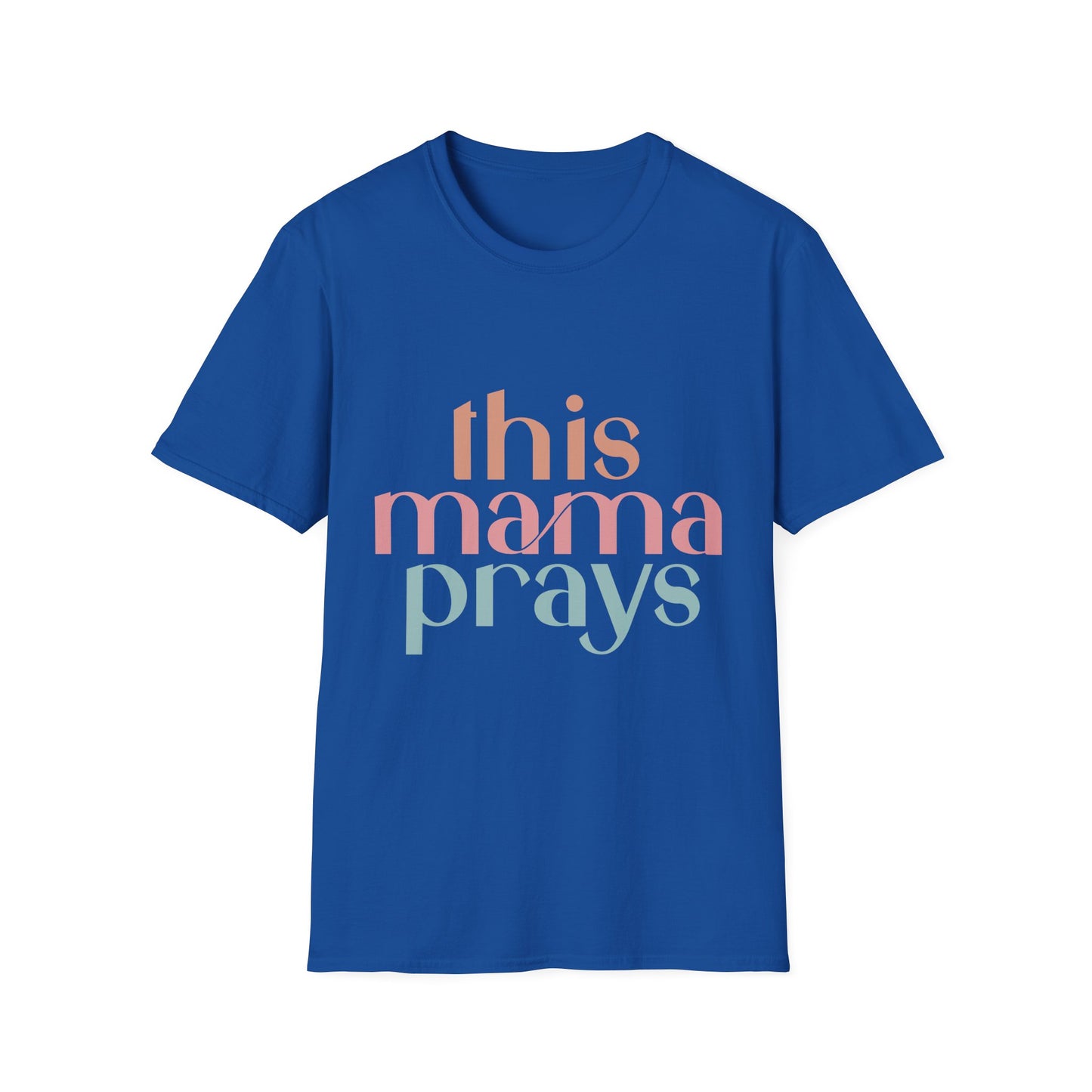 Praying Mama Unisex Softstyle T-Shirt, Mother's Day Gift, Christian Tee, Religious Shirt, Mom Prayer Apparel