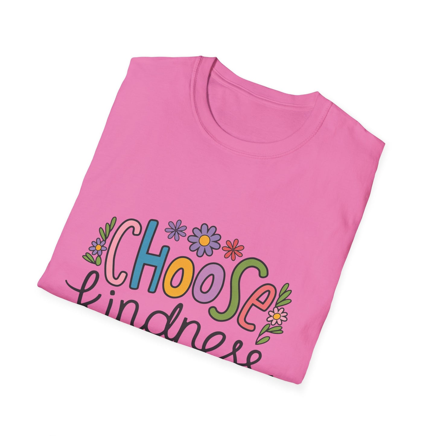 Choose Kindness Unisex Softstyle T-Shirt, Inspirational Tee, Positive Quote Shirt, Gift for Him or Her, Birthday Present