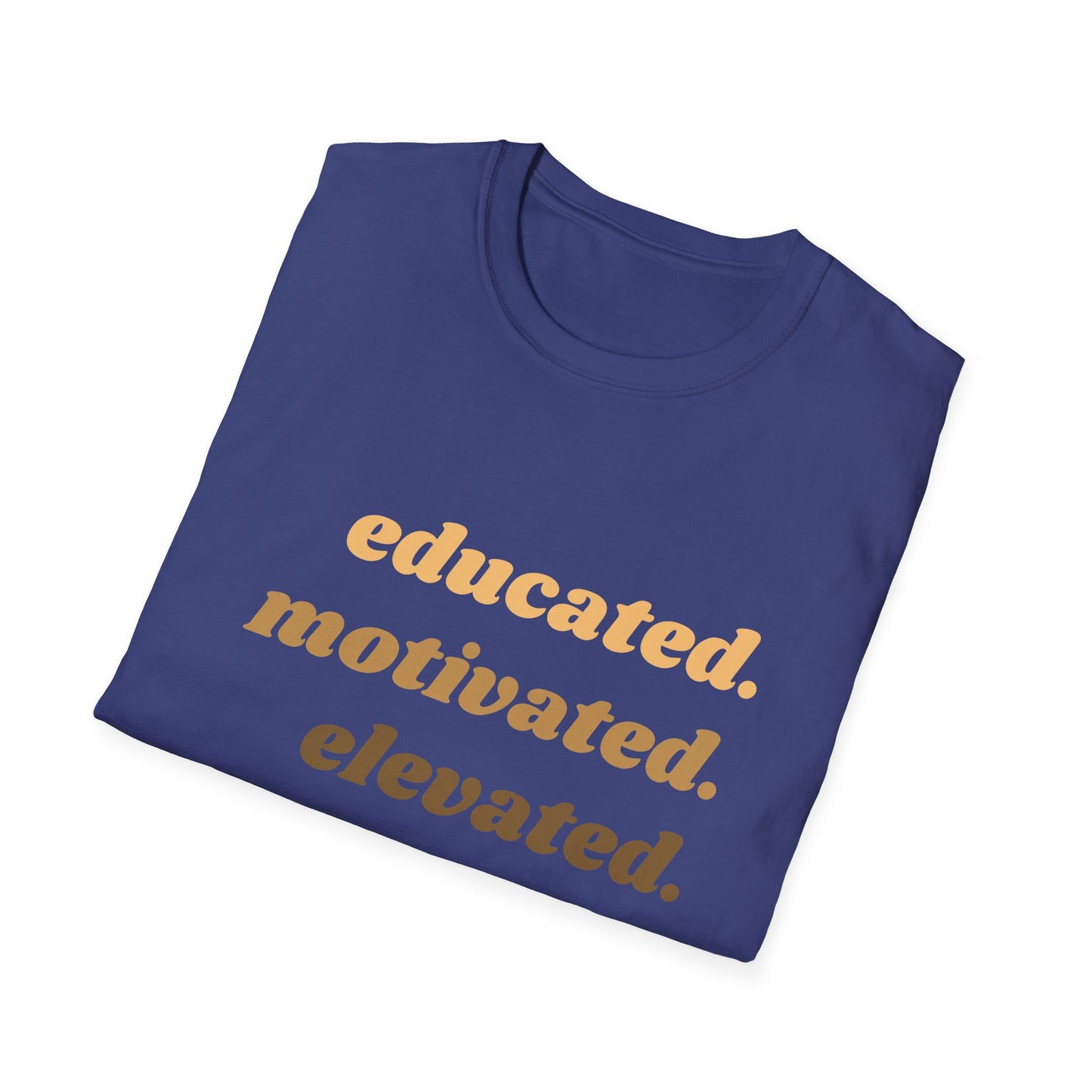 Educated, Motivated, Elevated, Melanated Graphic Unisex Softstyle T-Shirt African Pride Tee, Civil Rights Shirt, Black Lives Matter Apparel