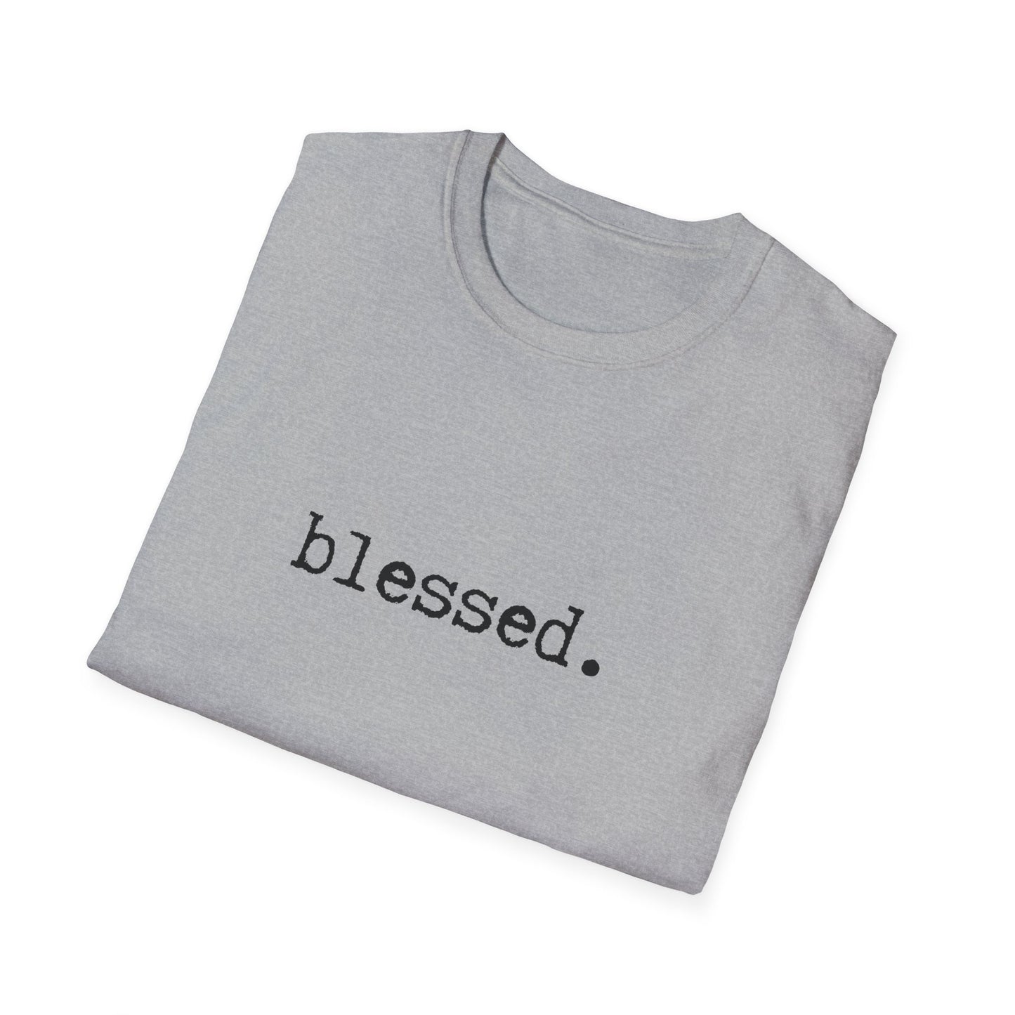 Blessed Unisex Softstyle T-Shirt, Minimalist tee, minimalist fashion, Simple message t-shirt, gift for him, gift for her, message tee