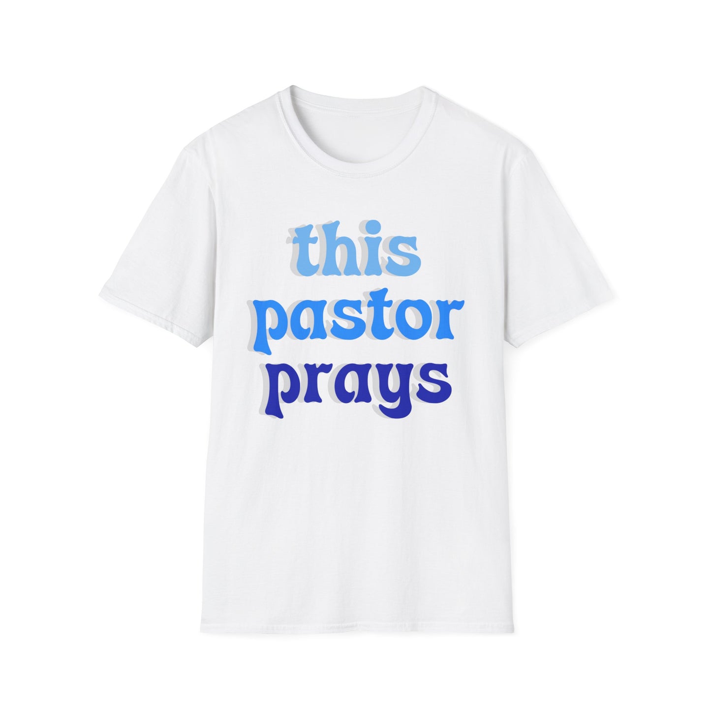 Pastor Prays T-Shirt, Christian Tee, Religious Gift, Unisex Shirt, Inspirational Clothing