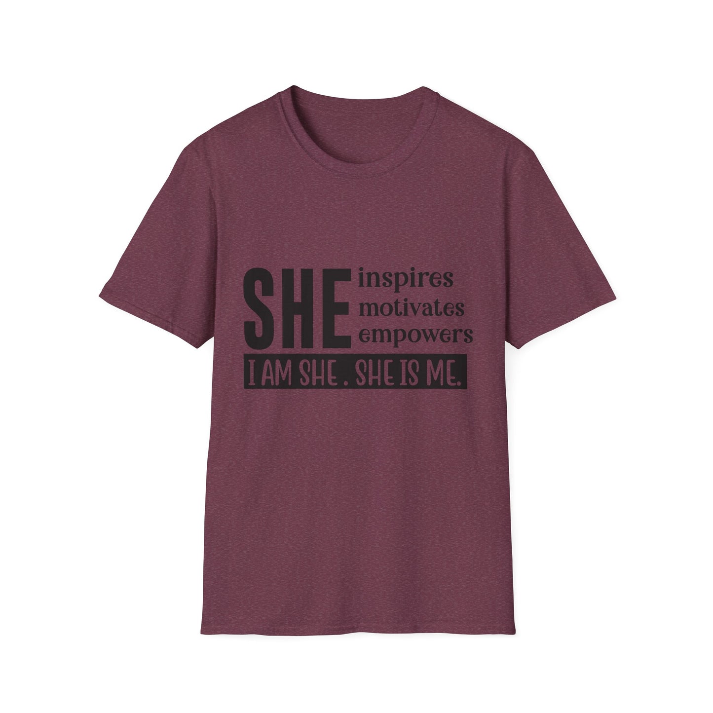 Empowering She Inspirational Unisex Softstyle T-Shirt, Motivating Women Tee, I Am She, She Is Me Shirt, Gender Neutral Apparel, Feminist