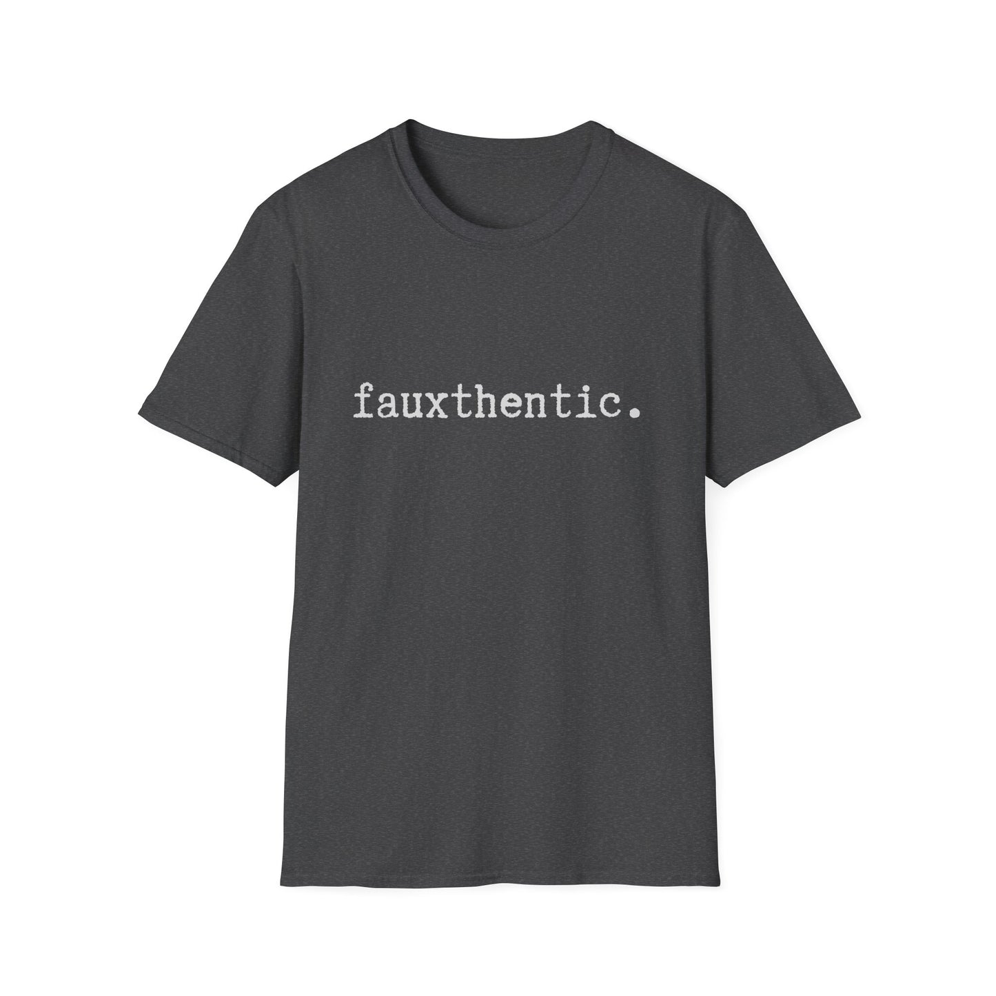 Fauxthentic Unisex T-Shirt, Minimalist Play on Words, Funny Tee, Softstyle Shirt, Gift for Him or Her, Casual Top