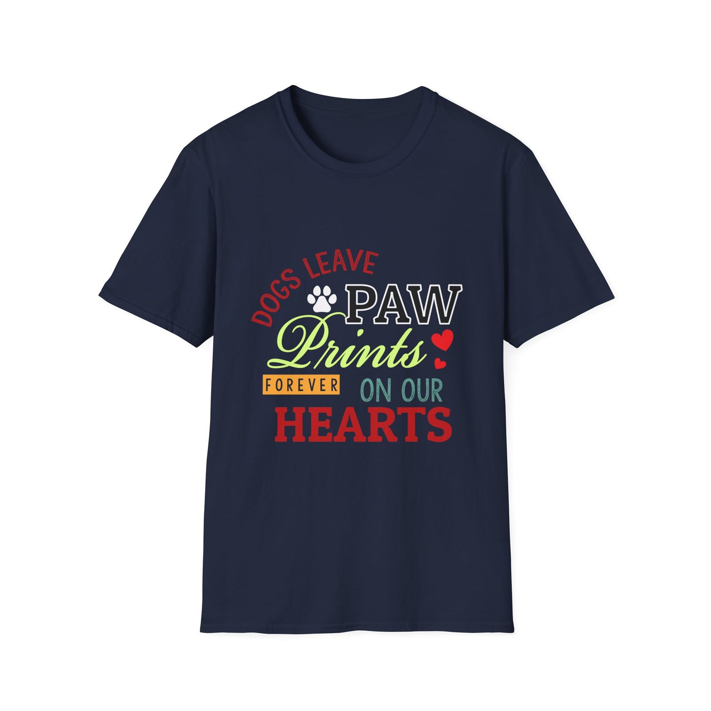 Dog Lover Unisex Softstyle T-Shirt, Dogs Leave Paw Prints, Pet Owner Tee, Animal Lover Gift, Cute Puppy Shirt