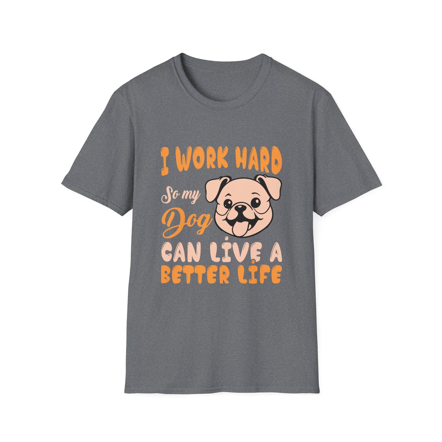 Dog Lover Unisex T-Shirt, Funny Work Hard Dog Mom Dad Tee, Gift for Pet Owners, Softstyle Graphic Shirt, Animal Rescue Apparel