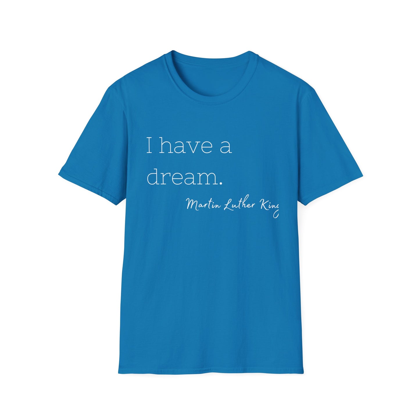 Martin Luther King Jr Quote Unisex Softstyle T-Shirt, Inspirational Tee, Civil Rights Activist, Black History Month Shirt, Equality Clothing