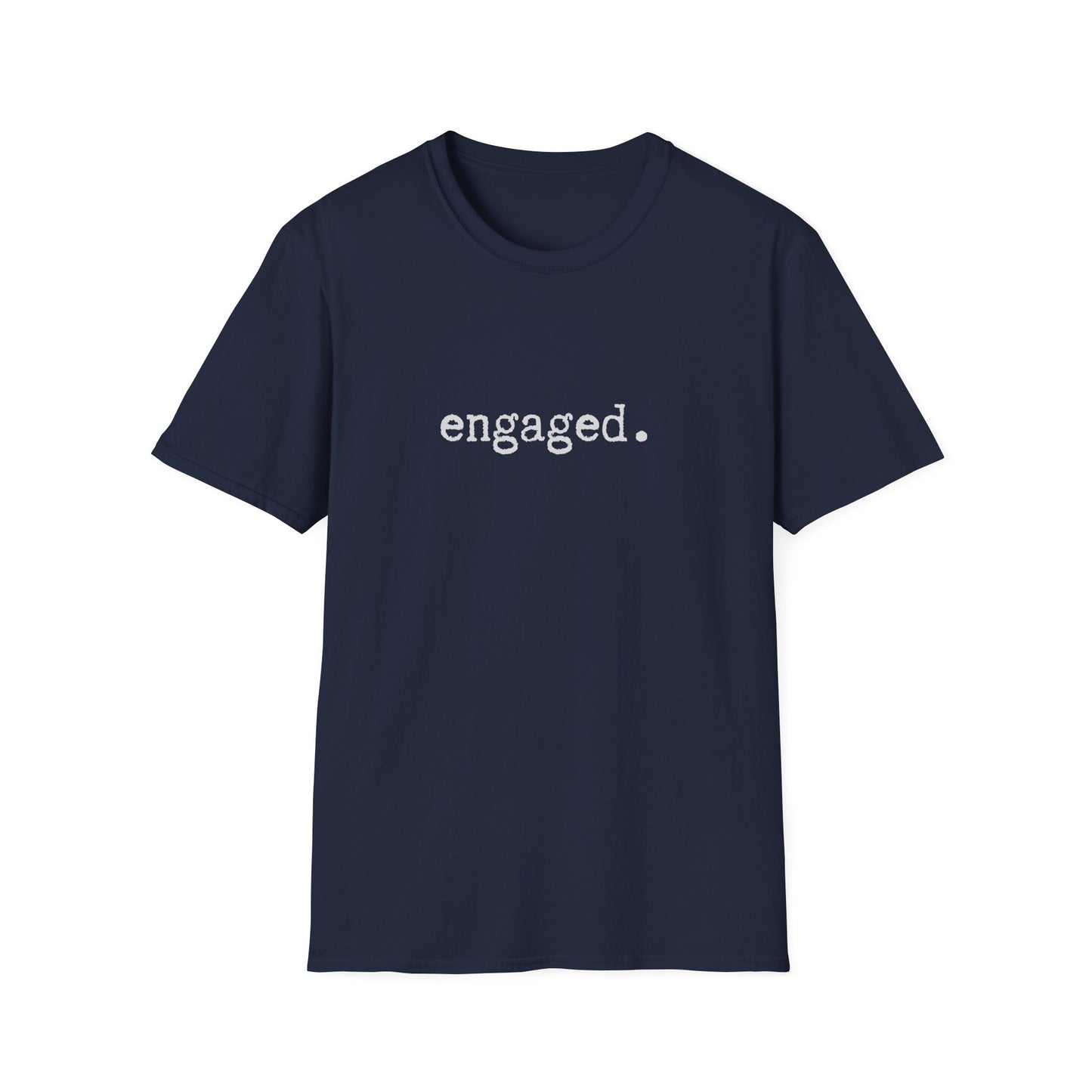 Engaged Minimalist Unisex Softstyle T-Shirt, Wedding Announcement Tee, Bride Groom Gift, Marriage Proposal Shirt, Bridal Party Top