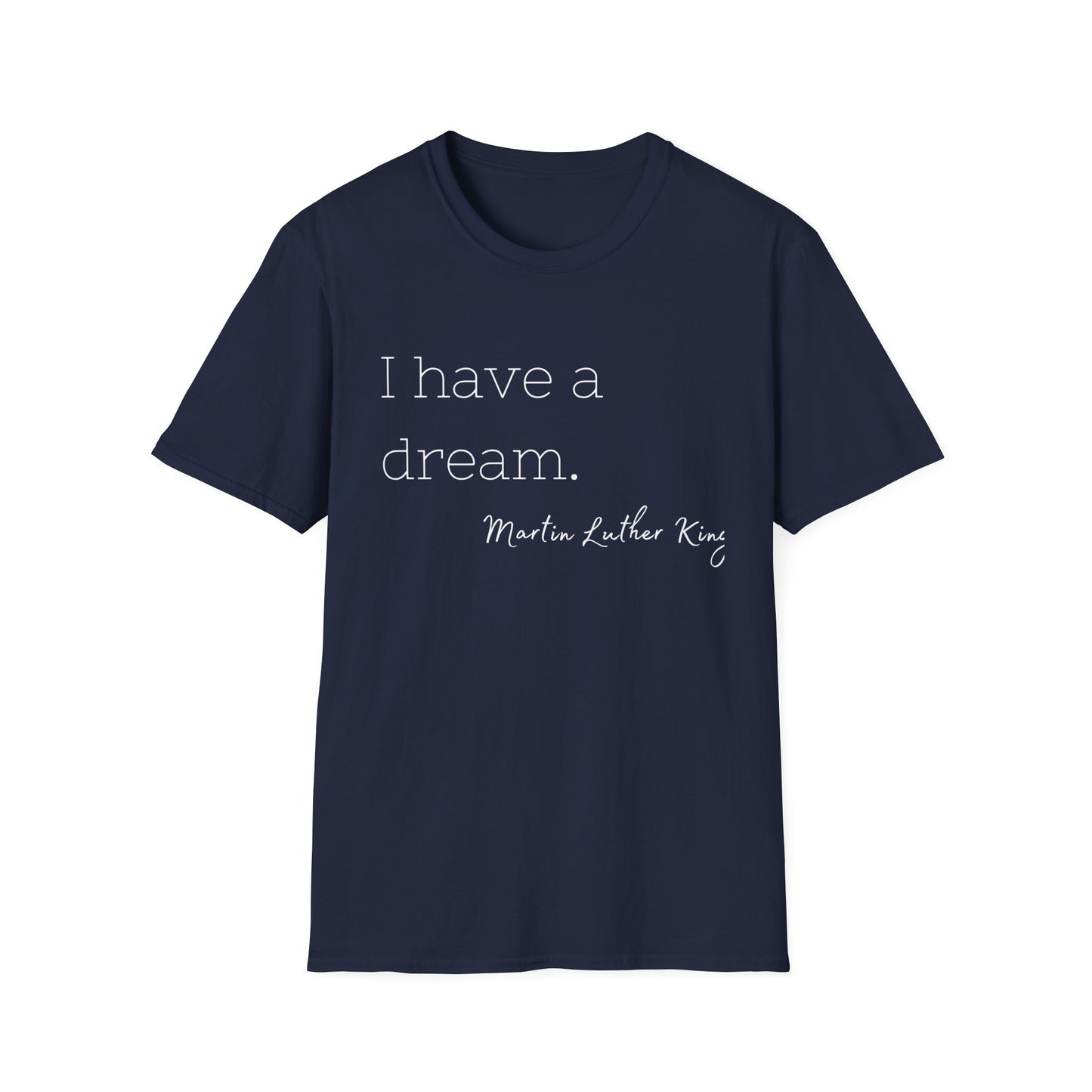 Martin Luther King Jr Quote Unisex Softstyle T-Shirt, Inspirational Tee, Civil Rights Activist, Black History Month Shirt, Equality Clothing
