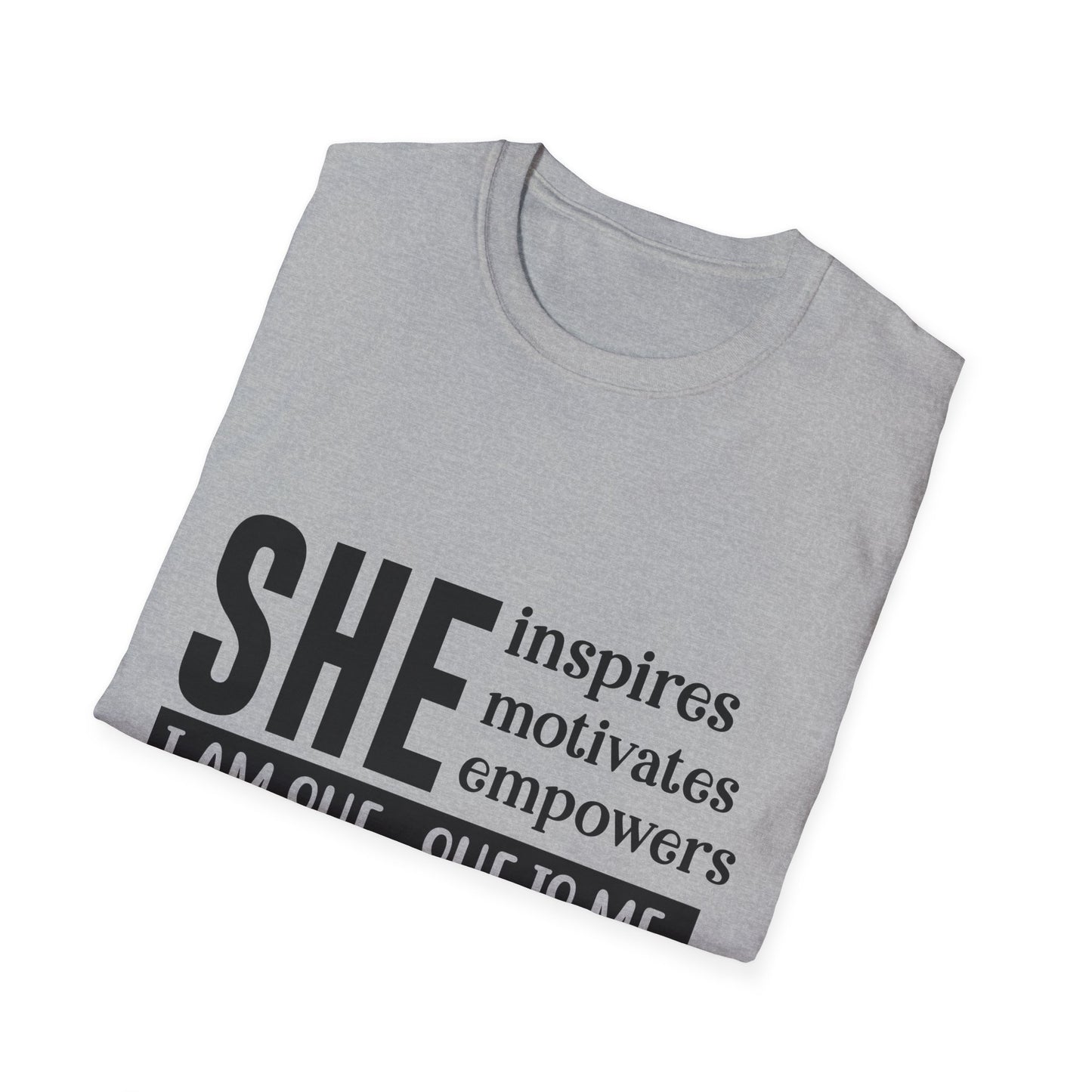Empowering She Inspirational Unisex Softstyle T-Shirt, Motivating Women Tee, I Am She, She Is Me Shirt, Gender Neutral Apparel, Feminist