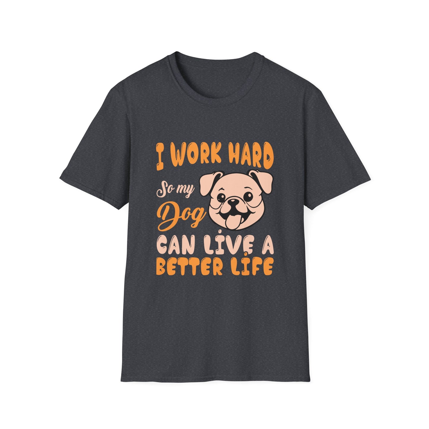 Dog Lover Unisex T-Shirt, Funny Work Hard Dog Mom Dad Tee, Gift for Pet Owners, Softstyle Graphic Shirt, Animal Rescue Apparel