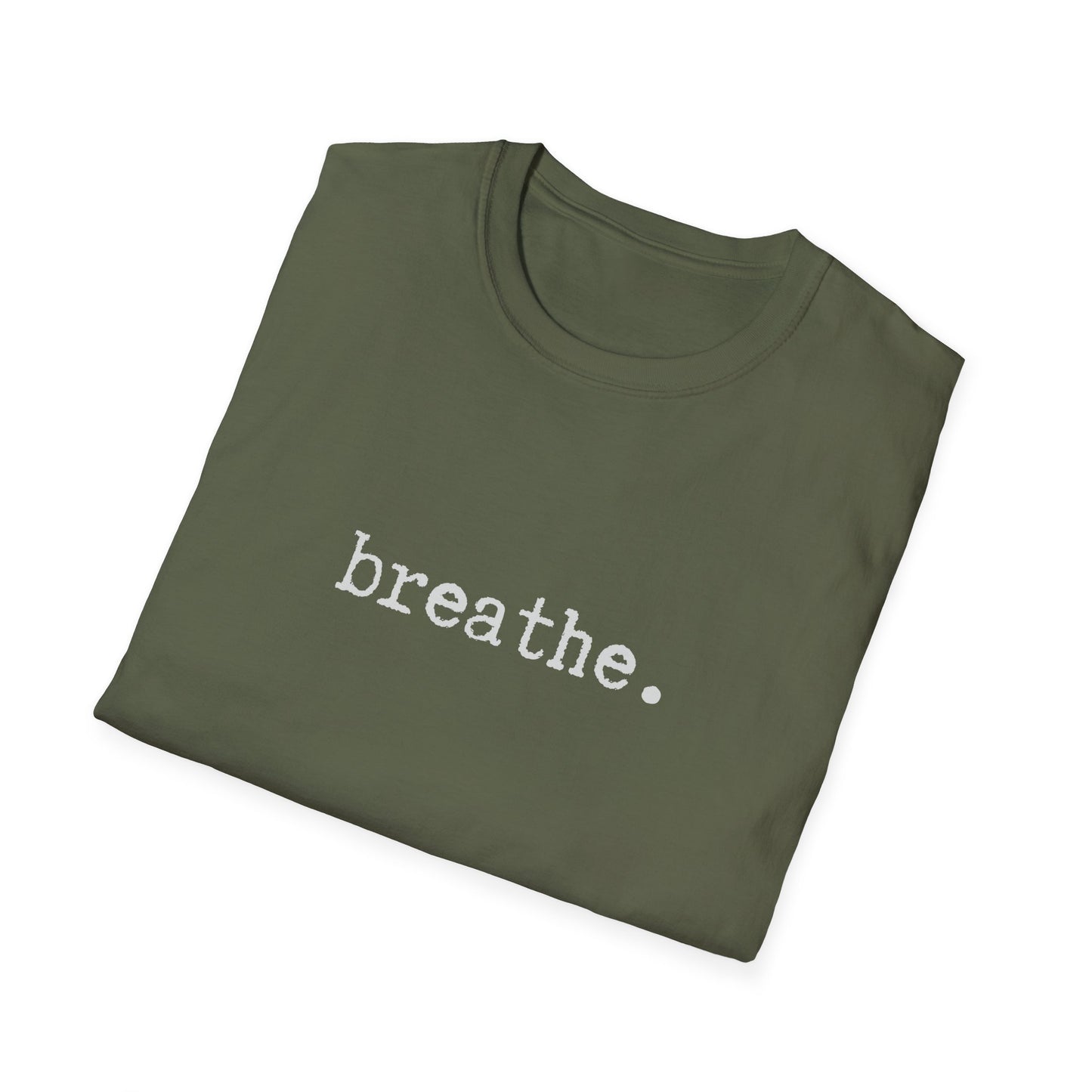 Breathe Unisex Softstyle T-Shirt, Minimalist tee, minimalist fashion, Simple message t-shirt, gift for him, gift for her, message tee