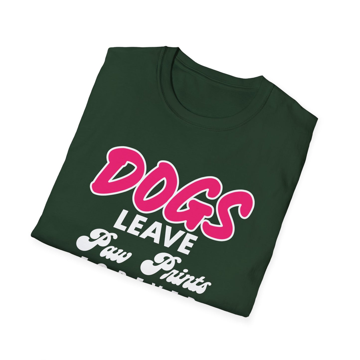 Dog Lover Unisex Softstyle T-Shirt, Dogs Leave Paw Prints, Pet Owner Tee, Animal Lover Gift, Cute Puppy Shirt