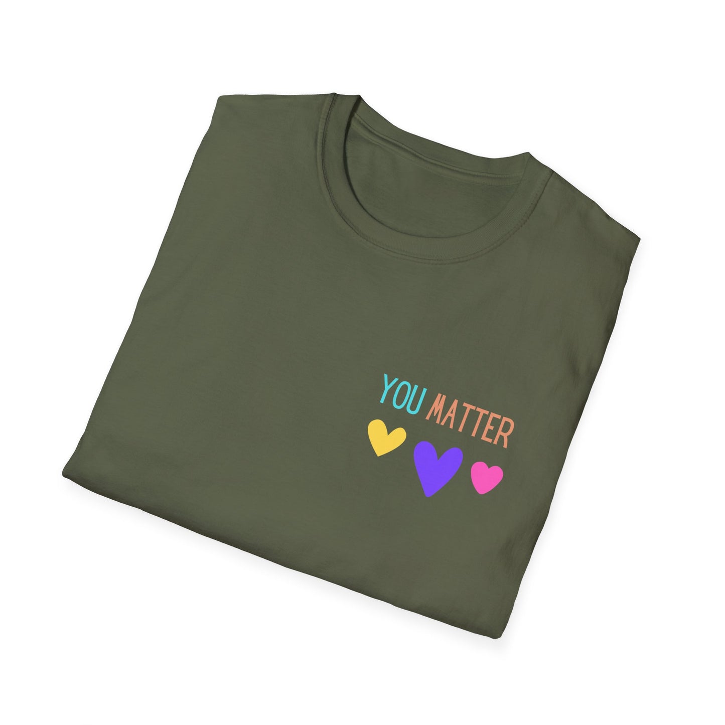 Encouraging Reminder Unisex Softstyle T-Shirt, You Matter Tee, Positive Message Shirt, Mental Health Awareness Top, Inspirational Graphic