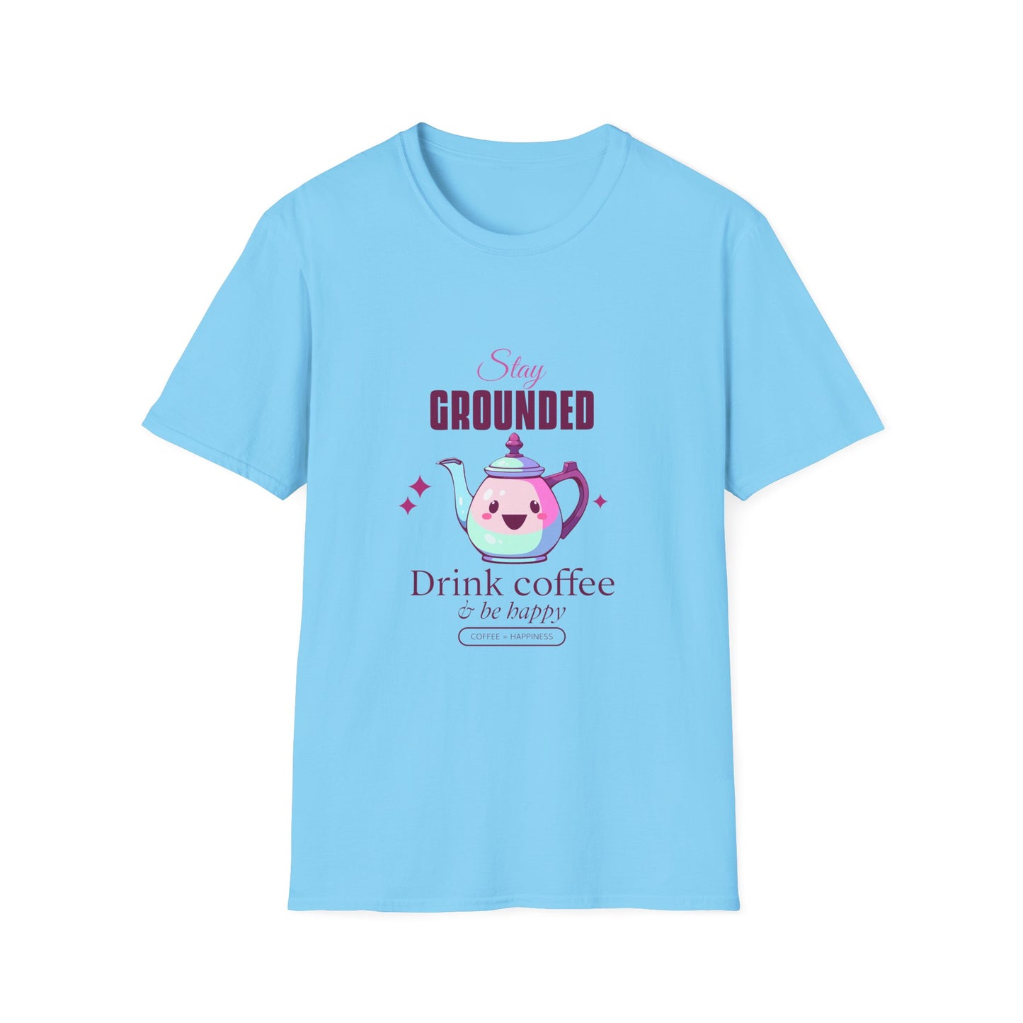 Grounded Coffee Lover Unisex Softstyle T-Shirt, Stay Happy Drink Coffee Tee, Coffee = Happiness, Positive Vibes Shirt, Meditation Gift