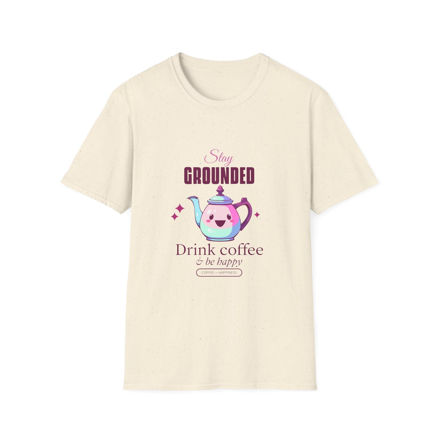 Grounded Coffee Lover Unisex Softstyle T-Shirt, Stay Happy Drink Coffee Tee, Coffee = Happiness, Positive Vibes Shirt, Meditation Gift