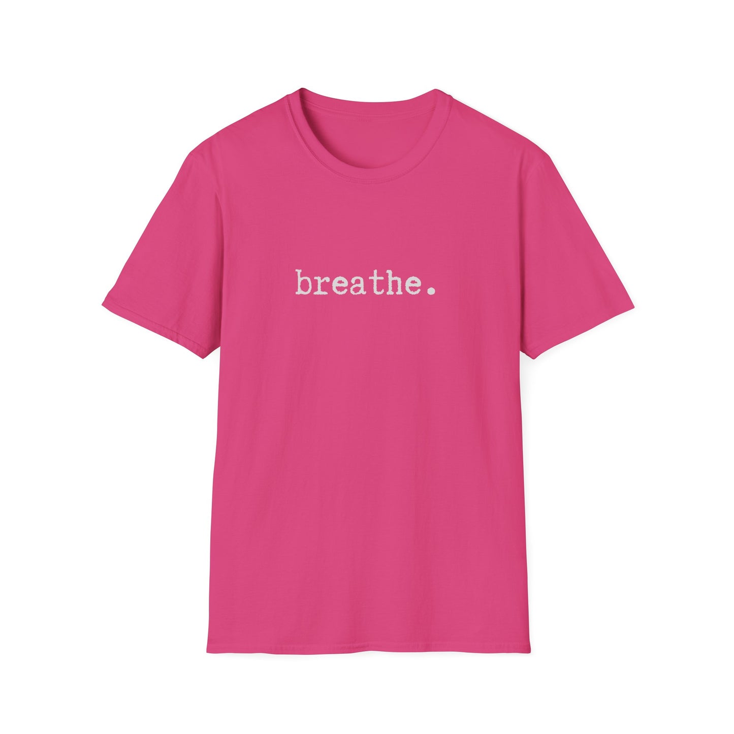 Breathe Unisex Softstyle T-Shirt, Minimalist tee, minimalist fashion, Simple message t-shirt, gift for him, gift for her, message tee