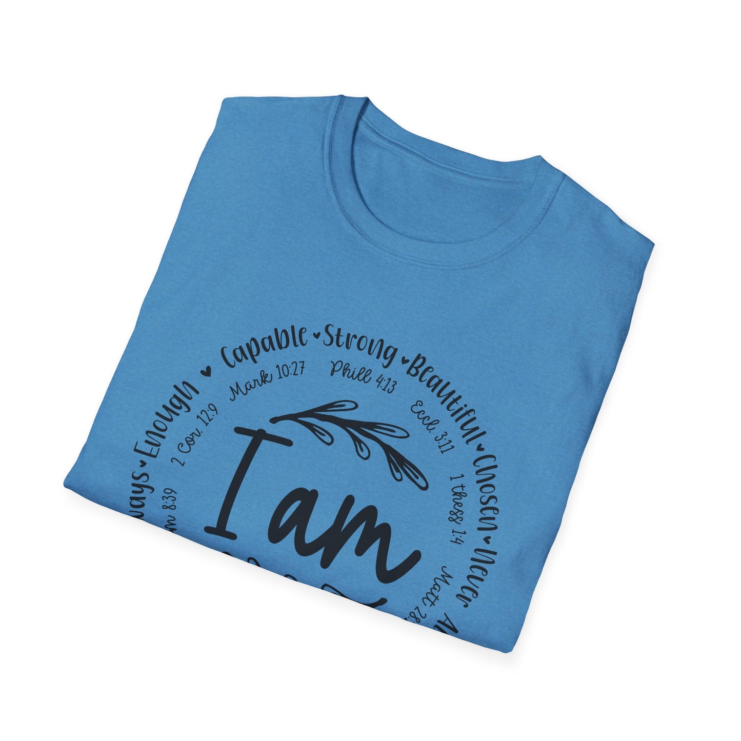 I am capable...Religious Bible Quote Unisex Softstyle T-Shirt, Faith-Based Tee, Christian Unisex Top, Inspirational Graphic Shirt