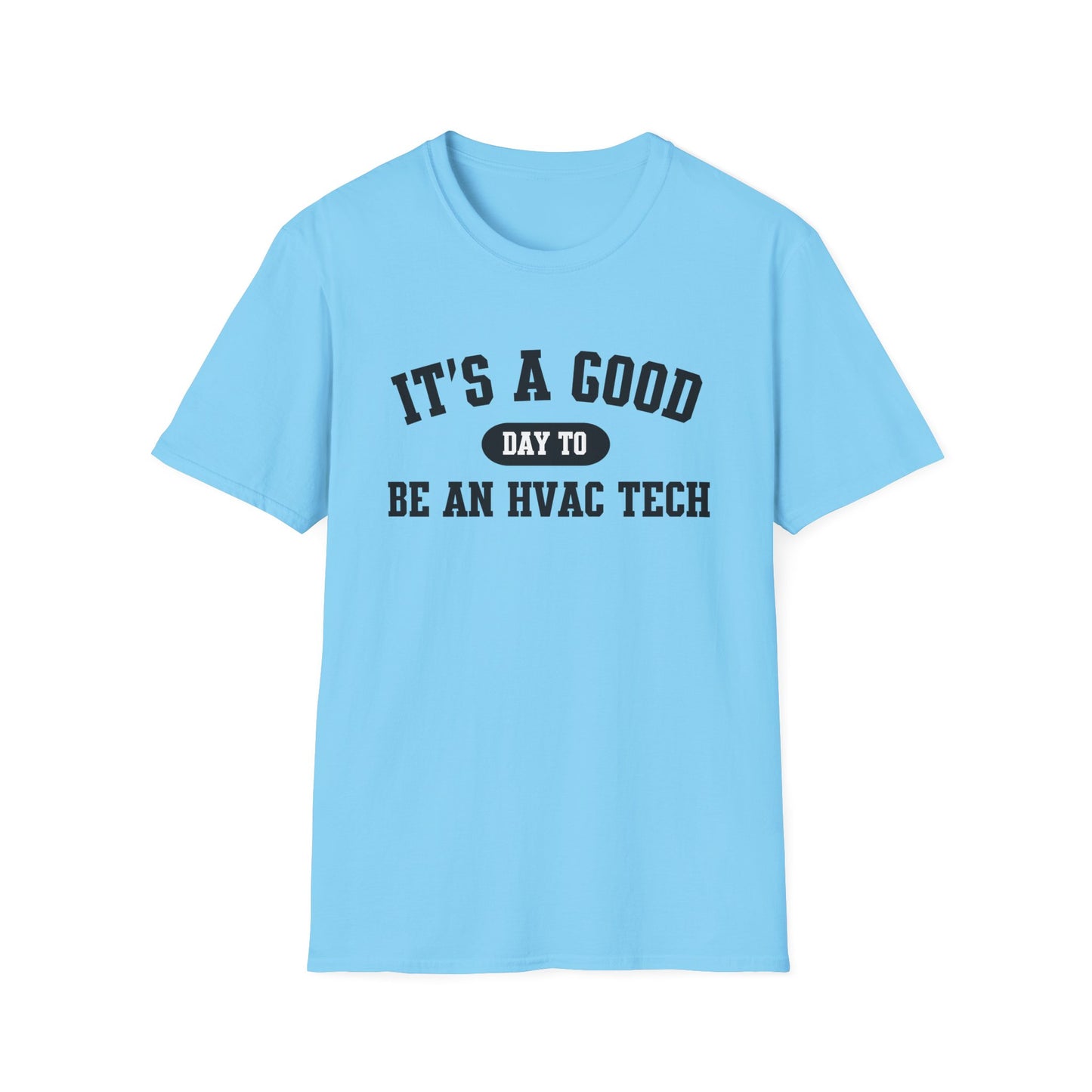 HVAC Tech Quote Unisex Softstyle T-Shirt, Heating Ventilation Air Conditioning Technician Tee, HVAC Worker Gift Shirt, HVAC Tech