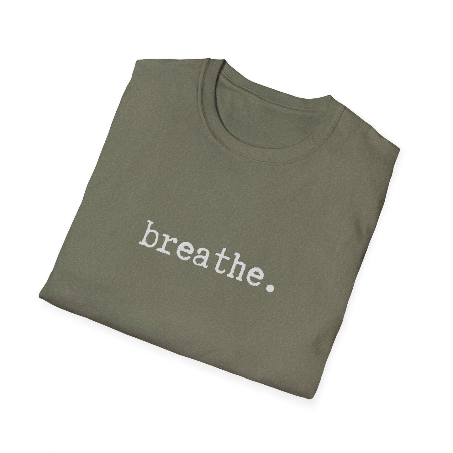 Breathe Unisex Softstyle T-Shirt, Minimalist tee, minimalist fashion, Simple message t-shirt, gift for him, gift for her, message tee