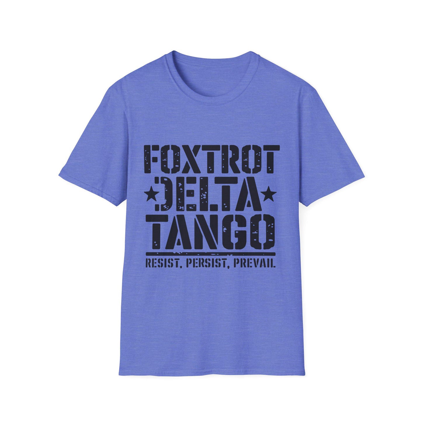 Foxtrot Delta Tango Resist, Persist, Prevail Unisex Softstyle T-Shirt, Activist Tee, Protest Shirt, Political Apparel, Activism Clothing,