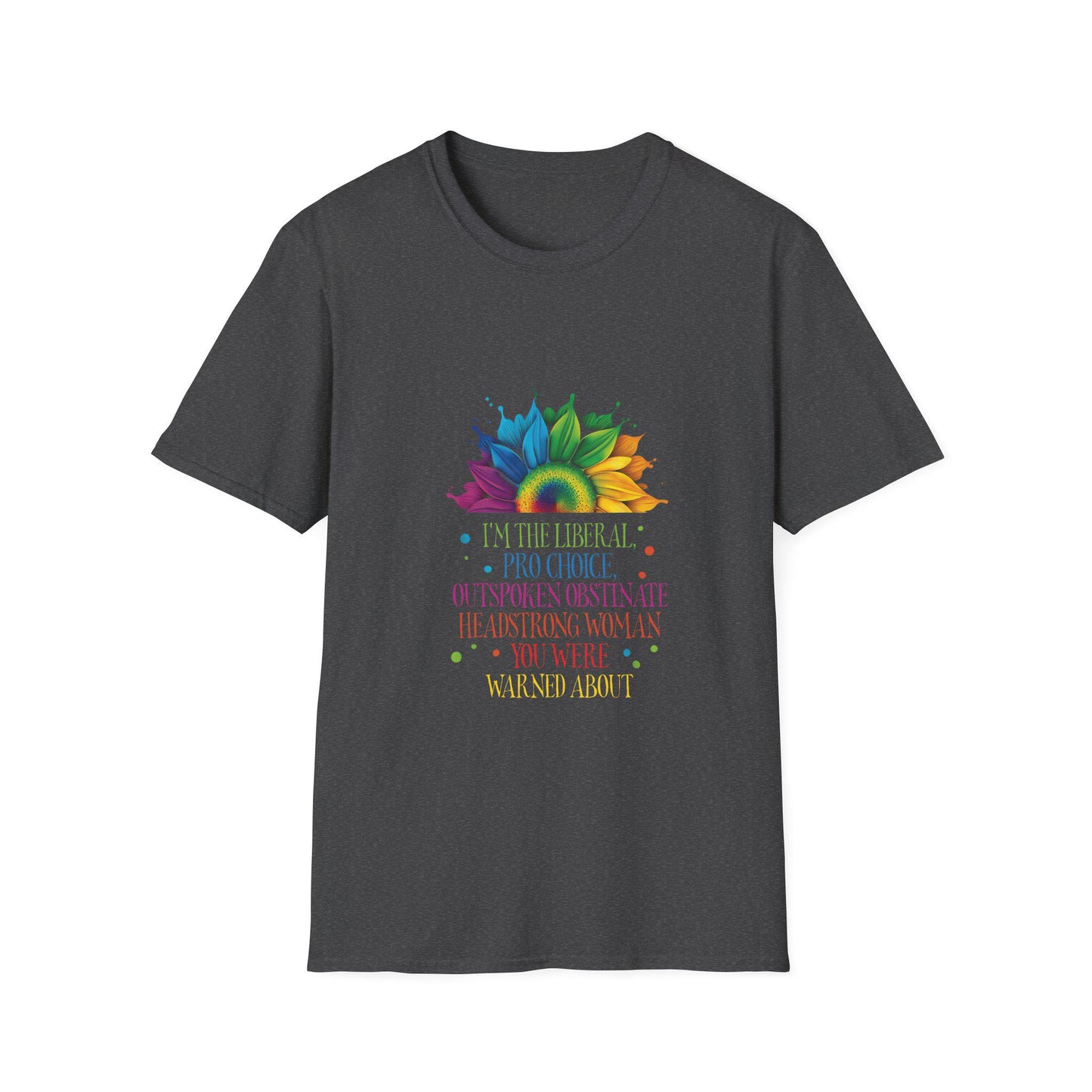 Empowered Woman T-Shirt | Pro-Choice, Feminist Apparel, Liberal Statement Tee, Support Women's Rights, Gift for Activists