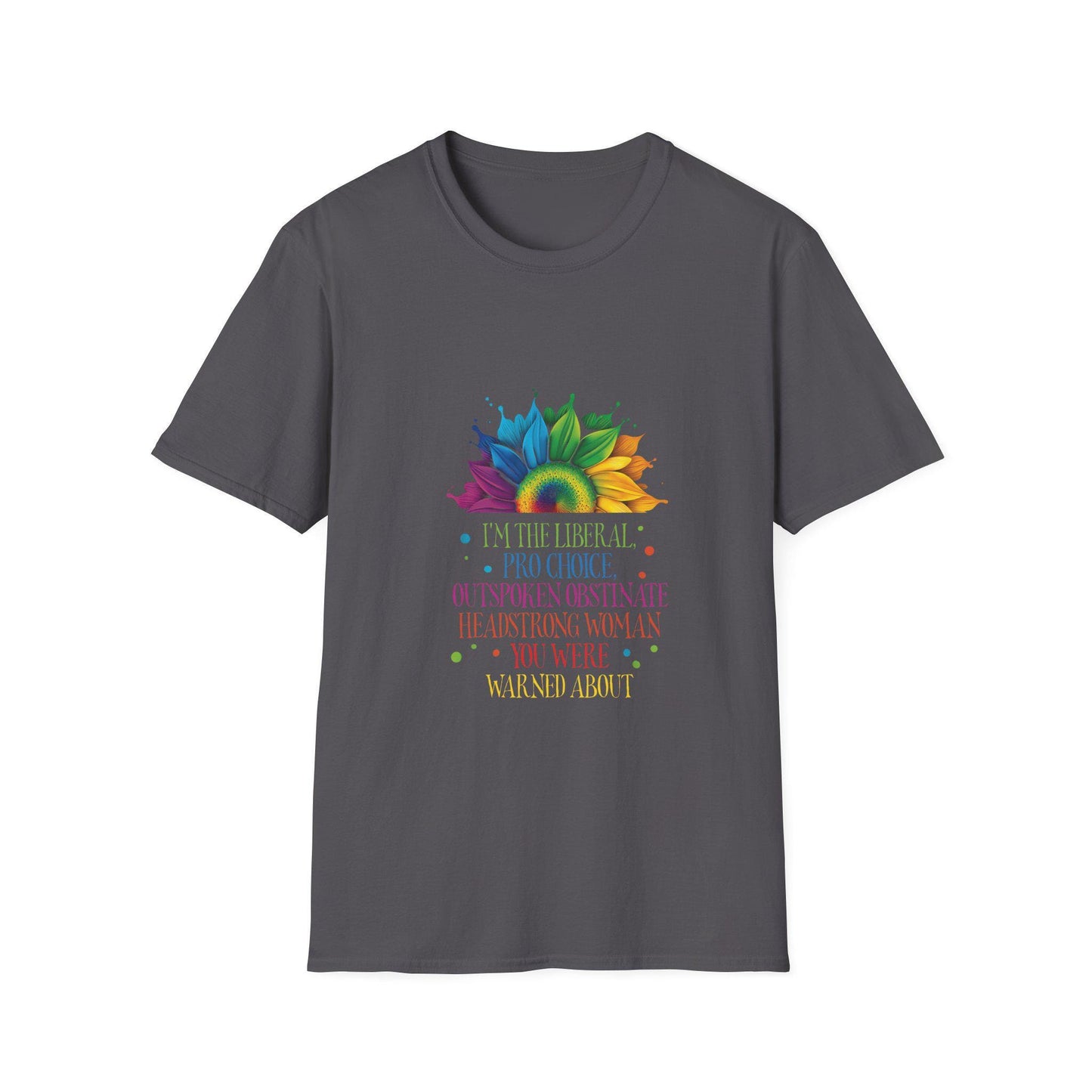 Empowered Woman T-Shirt | Pro-Choice, Feminist Apparel, Liberal Statement Tee, Support Women's Rights, Gift for Activists