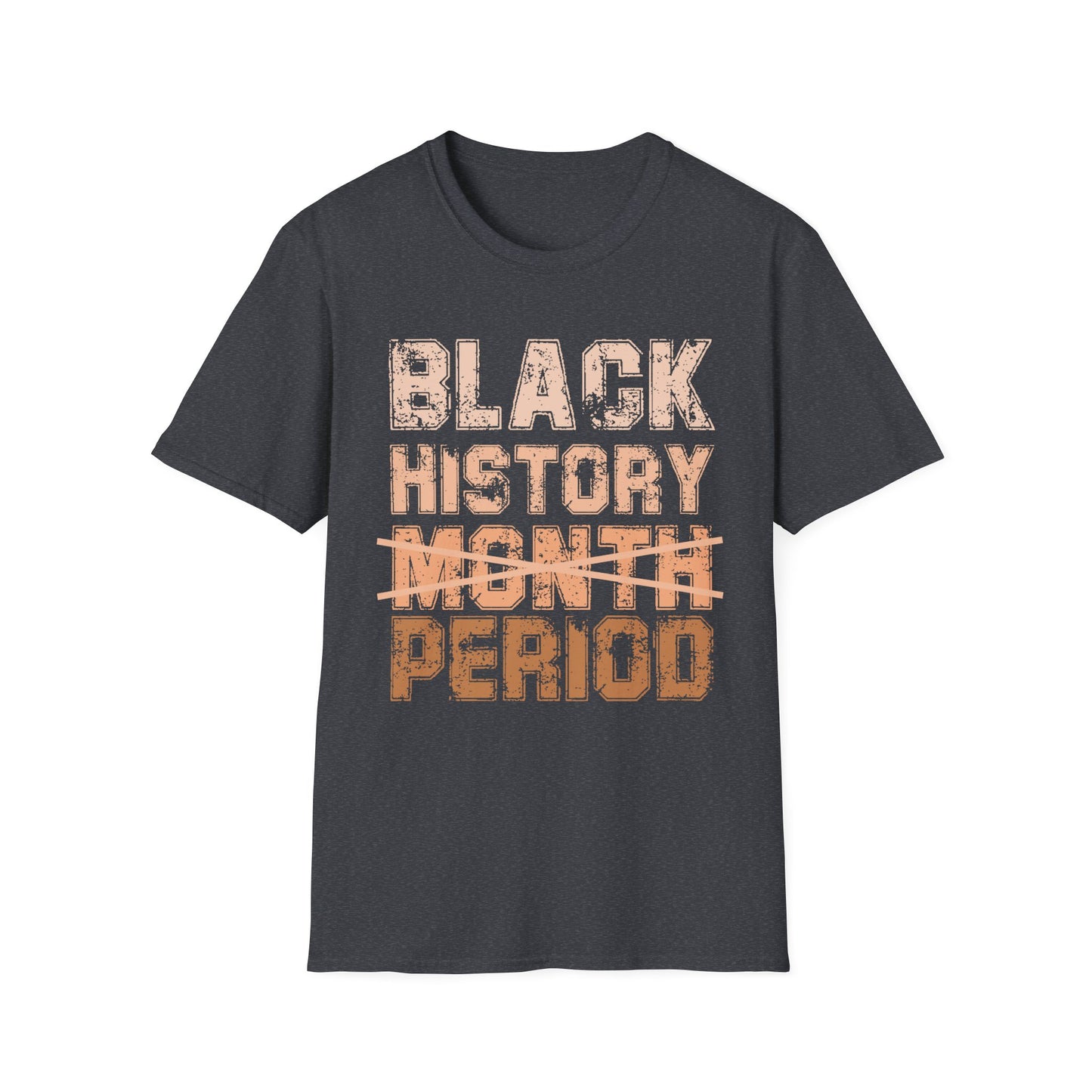 Black History Month Period T-Shirt, African American Heritage Tee, Civil Rights Movement Shirt, Social Justice Activist Top, BLM Apparel,