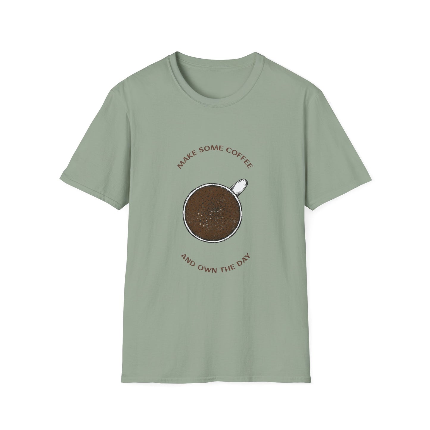 Make some coffee and own the day, Unisex Softstyle T-Shirt, Coffee Lover Tee, Funny Coffee Shirt, Gift for Coffee Drinkers, Coffee Obsessed