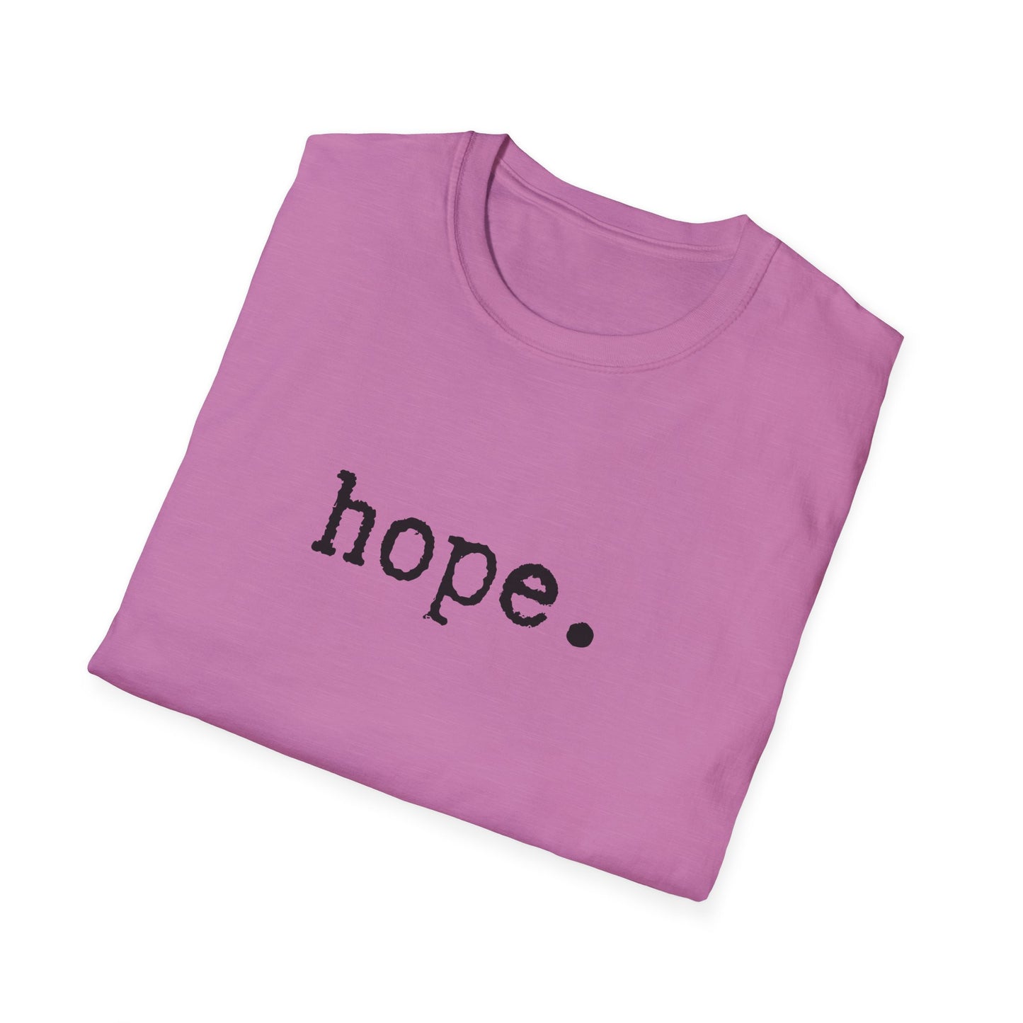 Hope Unisex Softstyle T-Shirt, Minimalist tee, minimalist fashion, Simple message t-shirt, gift for him, gift for her, message tee