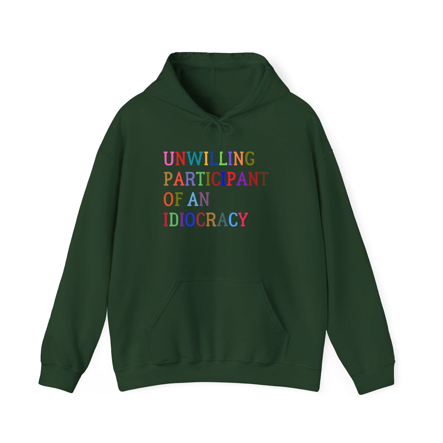 Funny Unisex Hooded Sweatshirt, Sarcastic Unwilling Participant Idiocracy Pullover, Gift for Comedy Fans, Joke Apparel, Humorous Graphic
