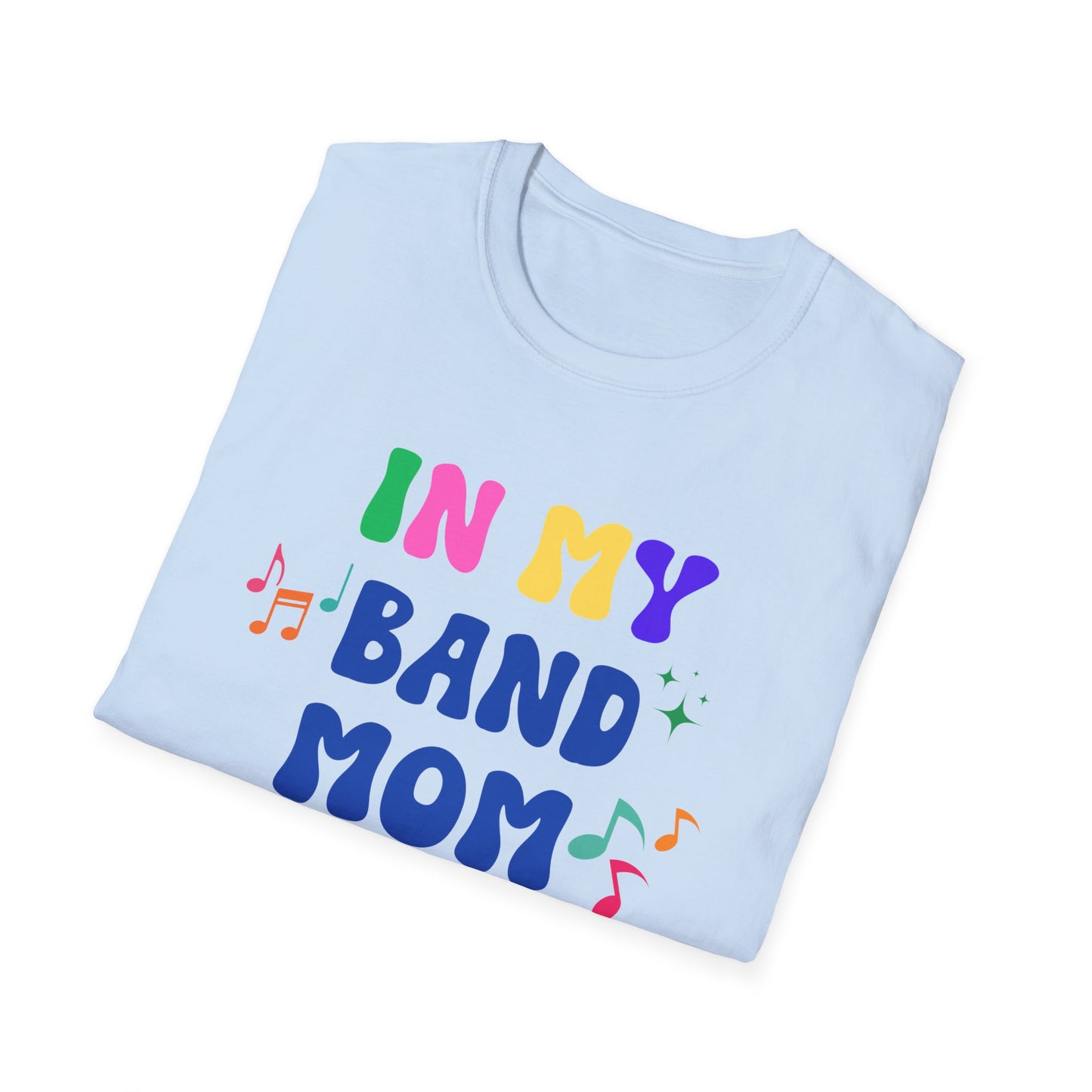 Band Mom Era Unisex Softstyle T-Shirt - Music Lover Gift, Rock Band Fan Shirt, Live Music Concert Tee, Parent Gift, Music Festival Apparel