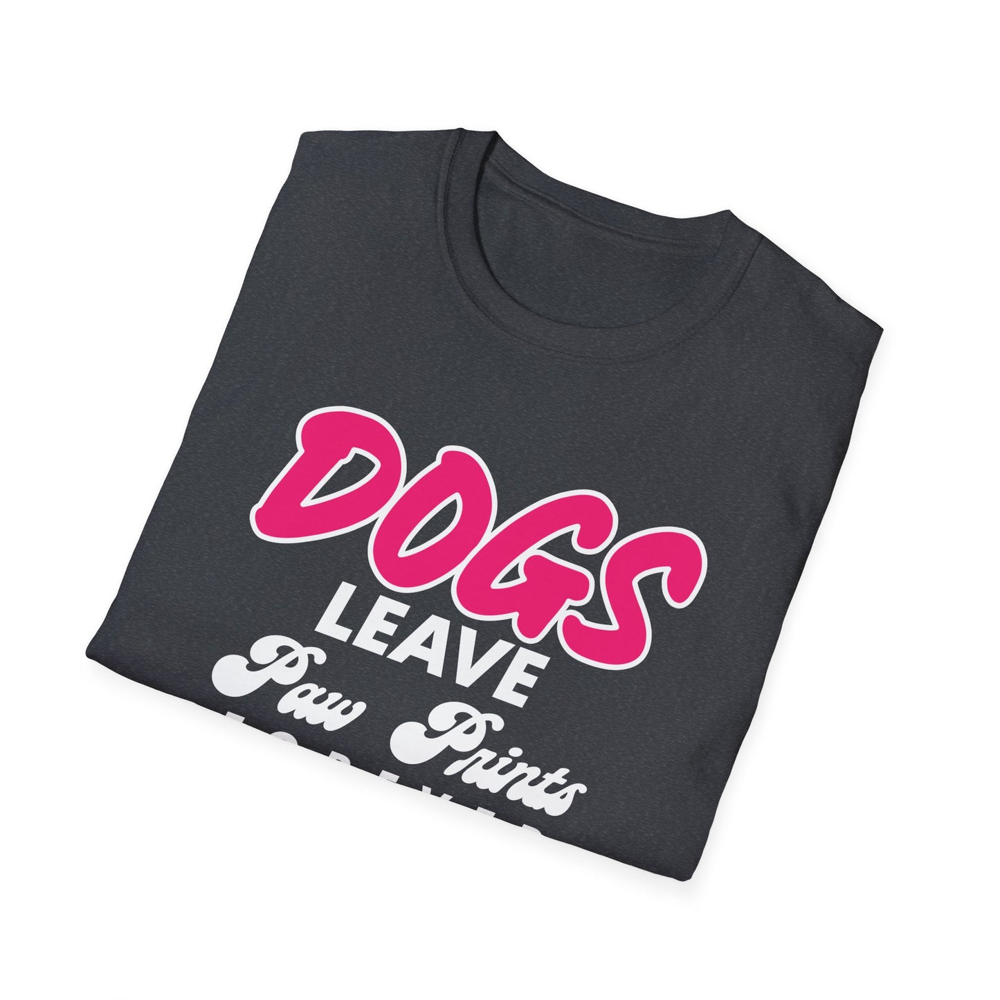 Dog Lover Unisex Softstyle T-Shirt, Dogs Leave Paw Prints, Pet Owner Tee, Animal Lover Gift, Cute Puppy Shirt