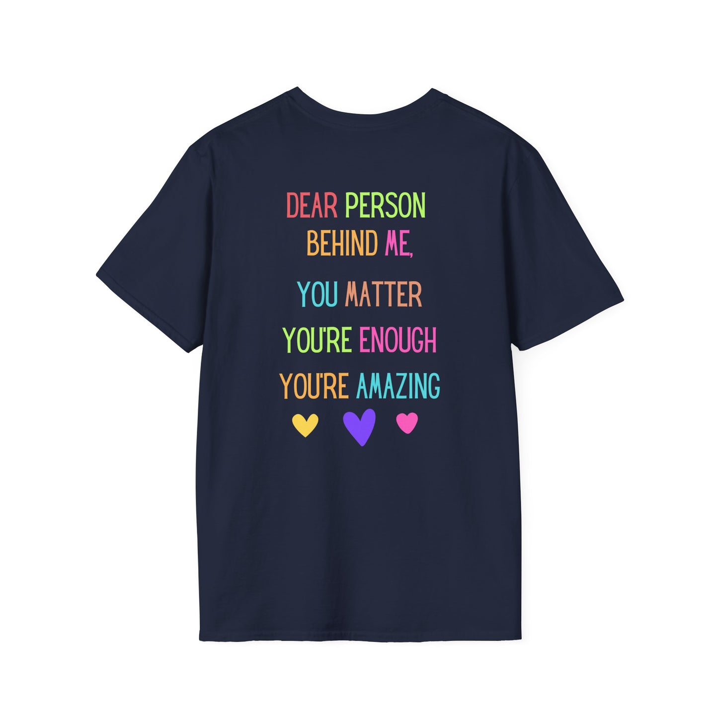 Encouraging Reminder Unisex Softstyle T-Shirt, You Matter Tee, Positive Message Shirt, Mental Health Awareness Top, Inspirational Graphic