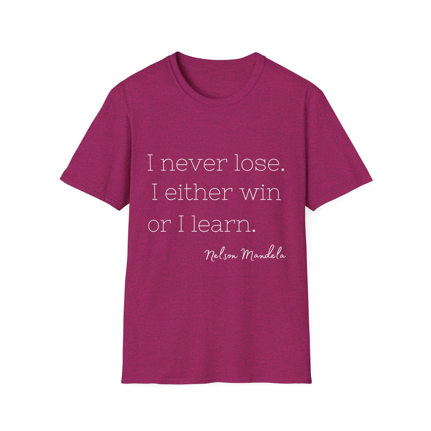 Win or Lose Nelson Mandela Quote T-Shirt, Unisex Tee, Inspirational Shirt, Motivational Top, Positive Vibes Clothing