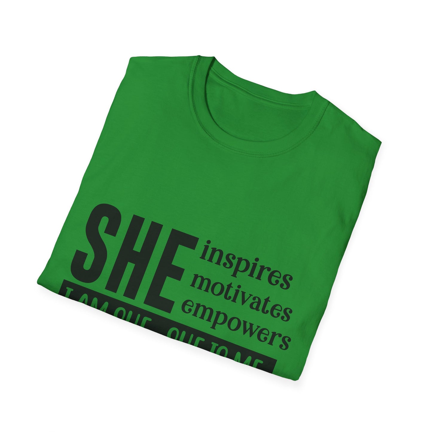 Empowering She Inspirational Unisex Softstyle T-Shirt, Motivating Women Tee, I Am She, She Is Me Shirt, Gender Neutral Apparel, Feminist