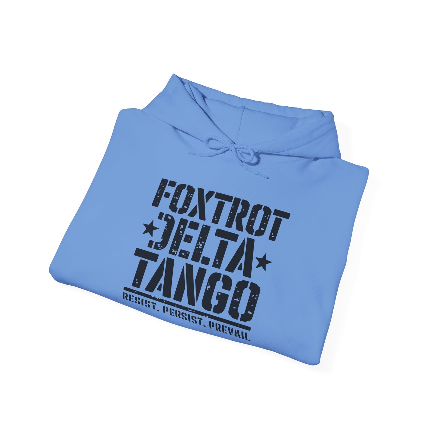 Political Statement Foxtrot Delta Tango Resist, Persist, Prevail Hoodie - Activist Sweatshirt, Protest Apparel, Liberal Outerwear