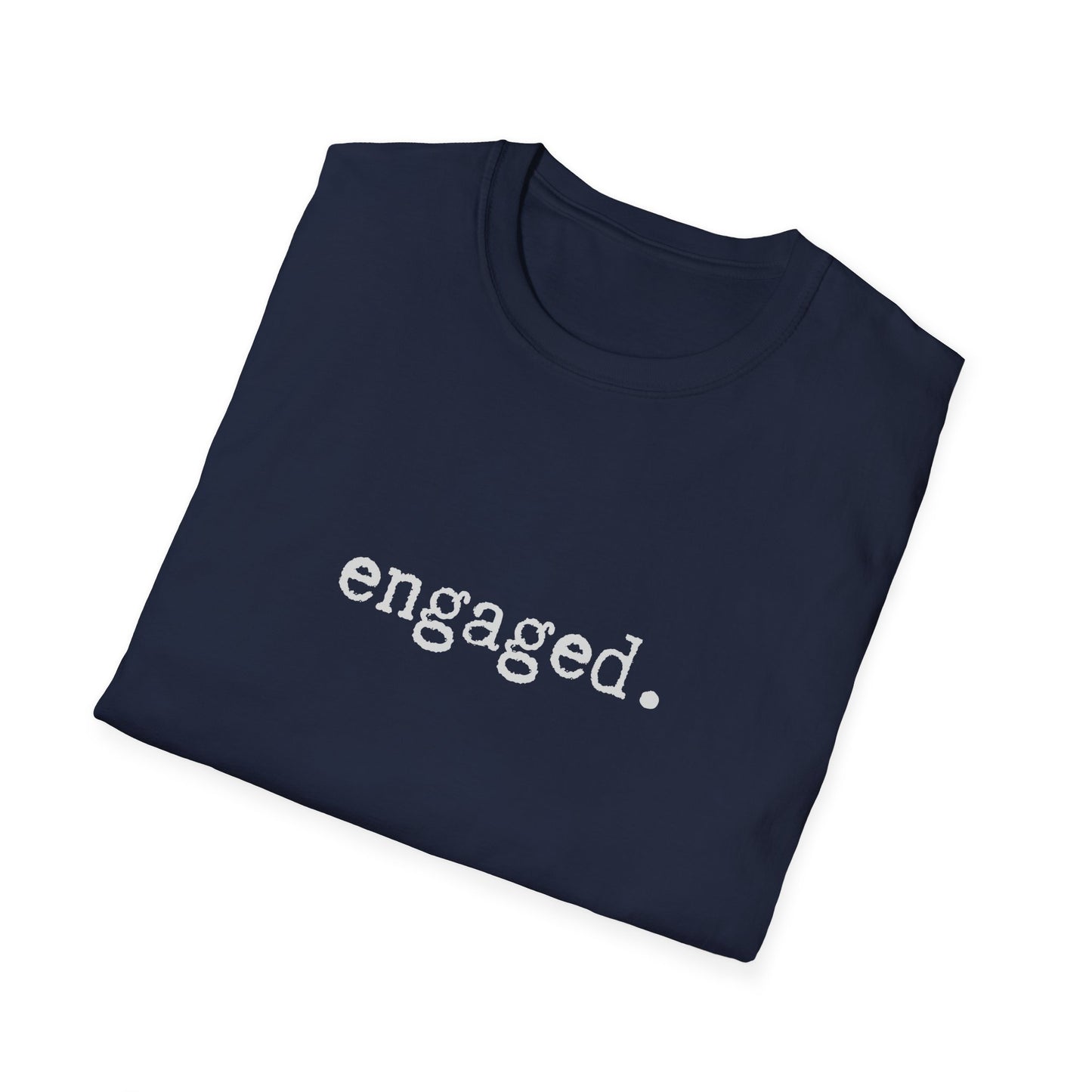 Engaged Minimalist Unisex Softstyle T-Shirt, Wedding Announcement Tee, Bride Groom Gift, Marriage Proposal Shirt, Bridal Party Top