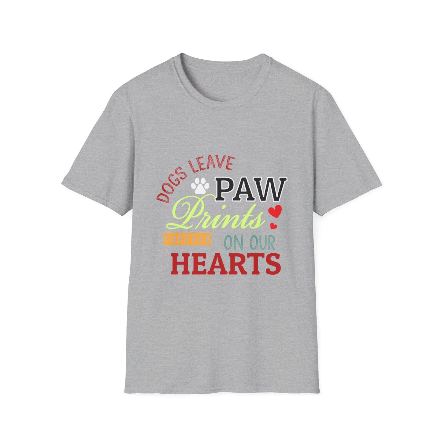 Dog Lover Unisex Softstyle T-Shirt, Dogs Leave Paw Prints, Pet Owner Tee, Animal Lover Gift, Cute Puppy Shirt