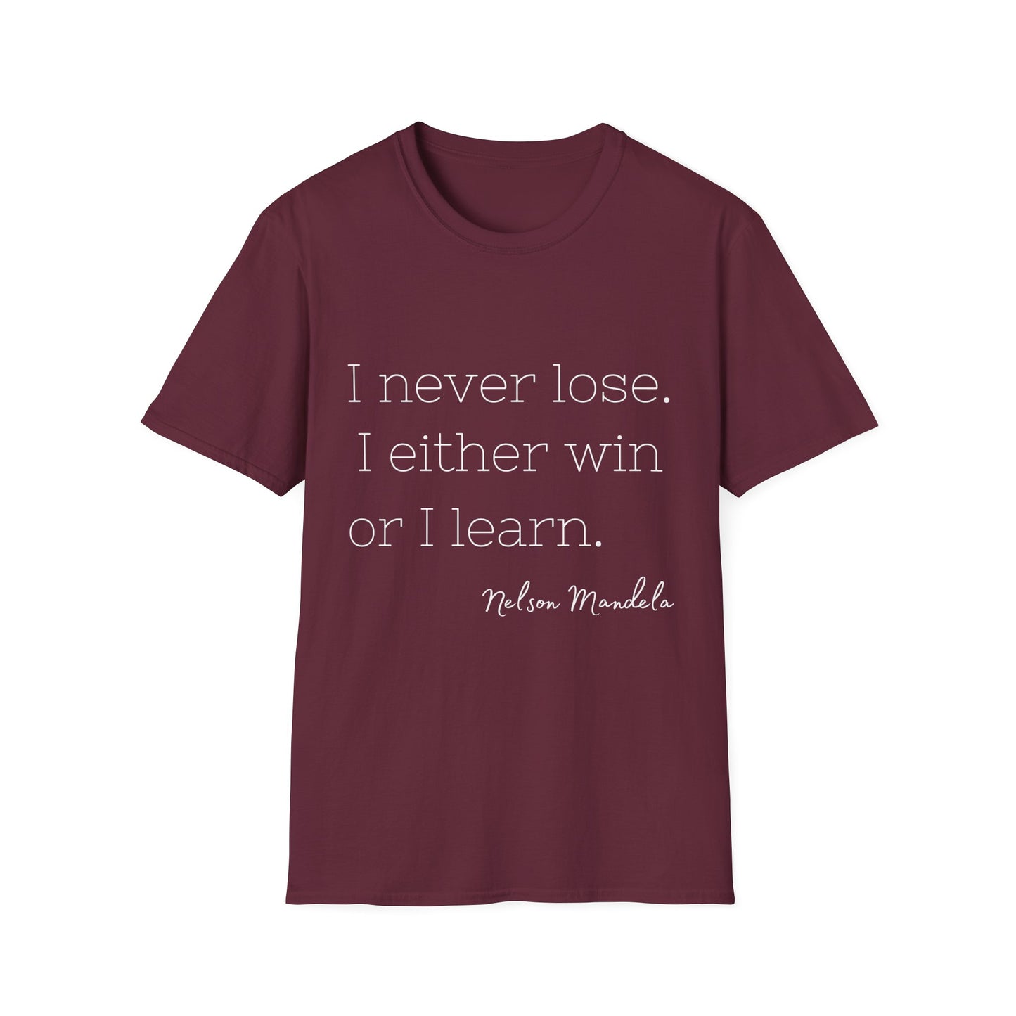 Win or Lose Nelson Mandela Quote T-Shirt, Unisex Tee, Inspirational Shirt, Motivational Top, Positive Vibes Clothing