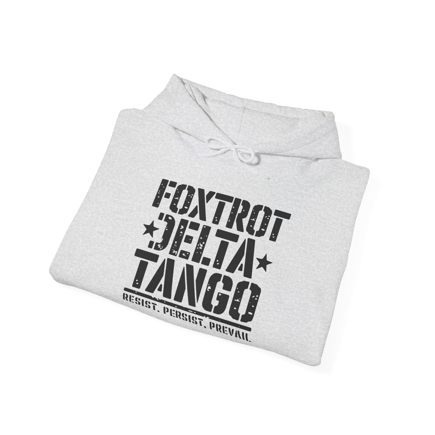 Political Statement Foxtrot Delta Tango Resist, Persist, Prevail Hoodie - Activist Sweatshirt, Protest Apparel, Liberal Outerwear